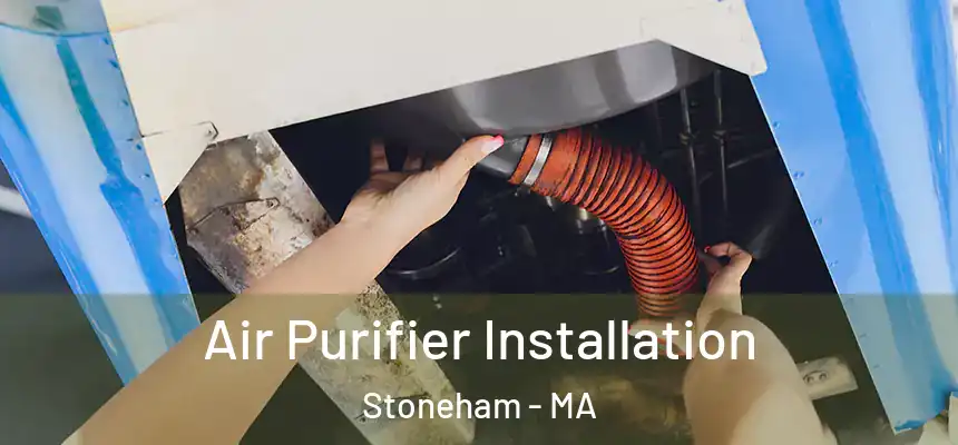  Air Purifier Installation Stoneham - MA