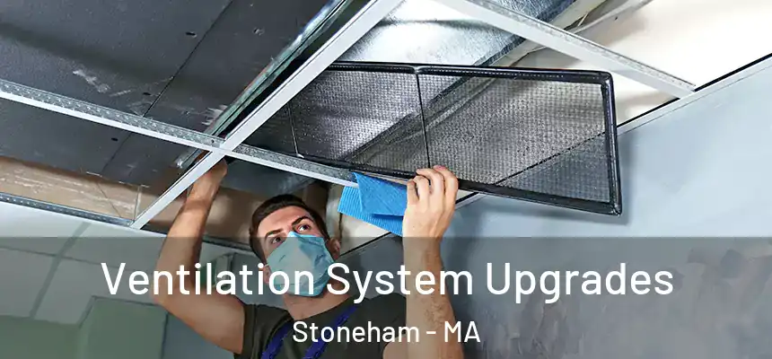  Ventilation System Upgrades Stoneham - MA